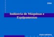 Indústria de Máquinas e Equipamentos 2004 DEEE/ABIMAQ