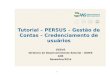 Tutorial – PERSUS – Gestão de Contas – Credenciamento de usuários GGSUS Diretoria de Desenvolvimento Setorial – DIDES ANS Dezembro/2014 1