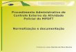 Procedimento Administrativo de Controle Externo da Atividade Policial do MPDFT Normatização e documentação Promotor de Justiça Marcelo da Silva Oliveira