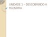 UNIDADE 1 – DESCOBRINDO A FILOSOFIA. OBSERVE AS TRÊS TELAS: Galatea das esferas de Salvador Dalí, 1952; Madame Zborowska. Amedeo Modigliani, 1918 e Mulher