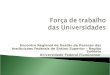 Encontro Regional de Gestão de Pessoas das Instituições Federais de Ensino Superior – Região Sudeste Universidade Federal Fluminense