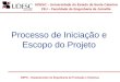 UDESC – Universidade do Estado de Santa Catarina FEJ – Faculdade de Engenharia de Joinville DEPS – Departamento de Engenharia de Produção e Sistemas Processo