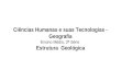 Ciências Humanas e suas Tecnologias - Geografia Ensino Médio, 2ª Série Estrutura Geológica