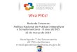 Viva PICs! Roda de Conversa: Política Nacional de Práticas Integrativas e Complementares - 8 anos de SUS 15 de março de 2014 Henriqueta T do Sacramento