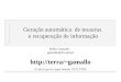 Geração automática de tesaurus e recuperação de informação Pablo Gamallo gamallo@fct.unl.pt gamallo GLINt (Gupo de Lingua Natural) FCT, UNL