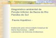 Diagnóstico ambiental da Porção Inferior da Bacia do Rio Paraíba do Sul -Fauna Aquática – Elaborado pela Universidade Estadual do Norte Fluminense – UENF