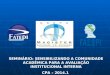SEMINÁRIO: SENSIBILIZANDO A COMUNIDADE ACADÊMICA PARA A AVALIAÇÃO INSTITUCIONAL INTERNA CPA – 2014.1