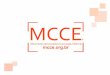 O QUE É O MCCE O Movimento de Combate à Corrupção Eleitoral (MCCE) é uma rede formada por entidades da sociedade civil, movimentos, organizações sociais