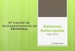 Reforma Antecipada 2007-2013 8º Comité de Acompanhamento do PRORURAL 12-06-2014 1