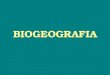 BIOGEOGRAFIA. Biogeografia → estuda a distribuição dos organismos sobre a superfície da Terra. → tenta explicar os padrões e a variação entre os indivíduos,