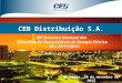 CEB Distribuição S.A. XVI Encontro Nacional dos Conselhos de Consumidores de Energia Elétrica – 20 e 21/11/2014 Brasília, 20 de novembro de 2014