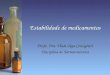 Estabilidade de medicamentos Profa. Dra. Vladi Olga Consiglieri Disciplina de Farmacotécnica