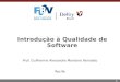 1 Introdução à Qualidade de Software Prof. Guilherme Alexandre Monteiro Reinaldo Recife