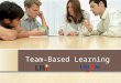Team-Based Learning.  Metodologia do TBL (numa tradução livre, “aprendizagem baseada em times”): entendimento e aplicabilidade dos conceitos, utilizando-se