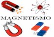 9º ano 2012-2013 Fernando Duarte - AESJB. O magnetismo é uma propriedade física através da qual materiais e partículas carregadas em movimento exercem