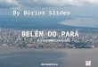 A cidade na floresta By Búzios Slides BELÉM DO PARÁ Automático