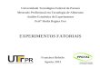 Universidade Tecnológica Federal do Paraná Mestrado Profissional em Tecnologia de Alimentos Análise Estatística de Experimentos Profª Sheila Regina Oro
