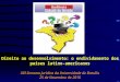 Direito ao desenvolvimento: o endividamento dos países latino- americanos XVI Semana Jurídica da Universidade de Brasília 25 de Novembro de 2010