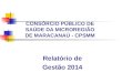 CONSÓRCIO PÚBLICO DE SAÚDE DA MICROREGIÃO DE MARACANAÚ - CPSMM Relatório de Gestão 2014