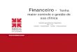 Financeiro Financeiro - Tenha maior controle e gestão de sua clínica INICIO