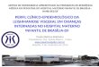 ARTIGO DE MONOGRAFIA APRESENTADO AO PROGRAMA DE RESIDÊNCIA MÉDICA EM PEDIATRIA DO HOSPITAL MATERNO INFANTIL DE BRASÍLIA - HMIB/SES/DF PERFIL CLÍNICO-EPIDEMIOLÓGICO