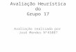 Avaliação Heurística do Grupo 17 Avaliação realizada por José Mendes Nº45087