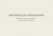 HISTÓRIA DO PAISAGISMO Disciplina: Projeto de paisagismo II Prof.: Mônica Pernambuco