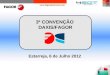 3ª CONVENÇÃO DAXIS/FAGOR Estarreja, 6 de Julho 2012