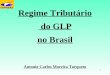 1 Regime Tributário do GLP no Brasil Antonio Carlos Moreira Turqueto