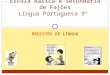 REGISTOS DE LÍNGUA Escola Básica e Secundária de Fajões Língua Portuguesa 9º