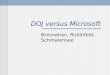 DOJ versus Microsoft Bresnahan, Rubinfeld, Schmalensee