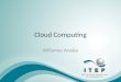 Cloud Computing Willamys Araújo 1. Introdução A denominação Cloud Computing chegou aos ouvidos de muita gente em 2008, mas tudo indica que ouviremos esse