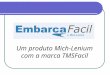 Um produto Mich-Lenium com a marca TMSFacil. Objetivos do Sistema: - Controlar as despesas e operações de transporte das Empresas Embarcadoras, desde