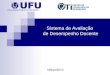 Sistema de Avaliação de Desempenho Docente Universidade Federal de Uberlândia Março/2013