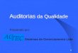 1 Preparado por: Auditorias da Qualidade Sistemas de Gerenciamento Ltda