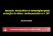 Impacto metabólico e estratégias para redução do risco cardiovascular em DP Roberto Pecoits-Filho