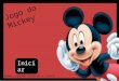 Jogo do Mickey Iniciar Nome: Laurah Valeton e Laura Dias - 172