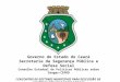 Governo do Estado do Ceará Secretaria da Segurança Pública e Defesa Social Conselho Estadual de Políticas Públicas sobre Drogas-CEPOD I ENCONTRO DE GESTORES