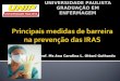 Prof. Ms Ana Carolina L. Ottoni Gothardo UNIVERSIDADE PAULISTA GRADUAÇÃO EM ENFERMAGEM