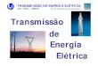 Transmissão de Energia Elétrica - Cap.02