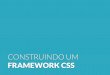 Construindo seu framework CSS