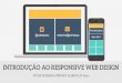 Responsive Web Design - Introdu§£o