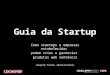 Guia da Startup - Aceleratech ESPM