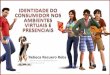 A Identidade do consumidor no ambiente virtual e presencial (por Rebeca Rebs)