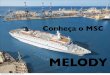 MSC Cruzeiros - Conhe§a o MSC Melody