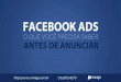 Facebook Ads - O que você  precisa Saber Antes de Anunciar