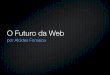 O Futuro Da Web