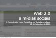Web 2.0 e Mídias Sociais (2.0)