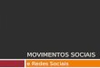 Movimentos Sociais e Redes Sociais