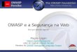ENSOL 2011 - OWASP e a Segurança na Web